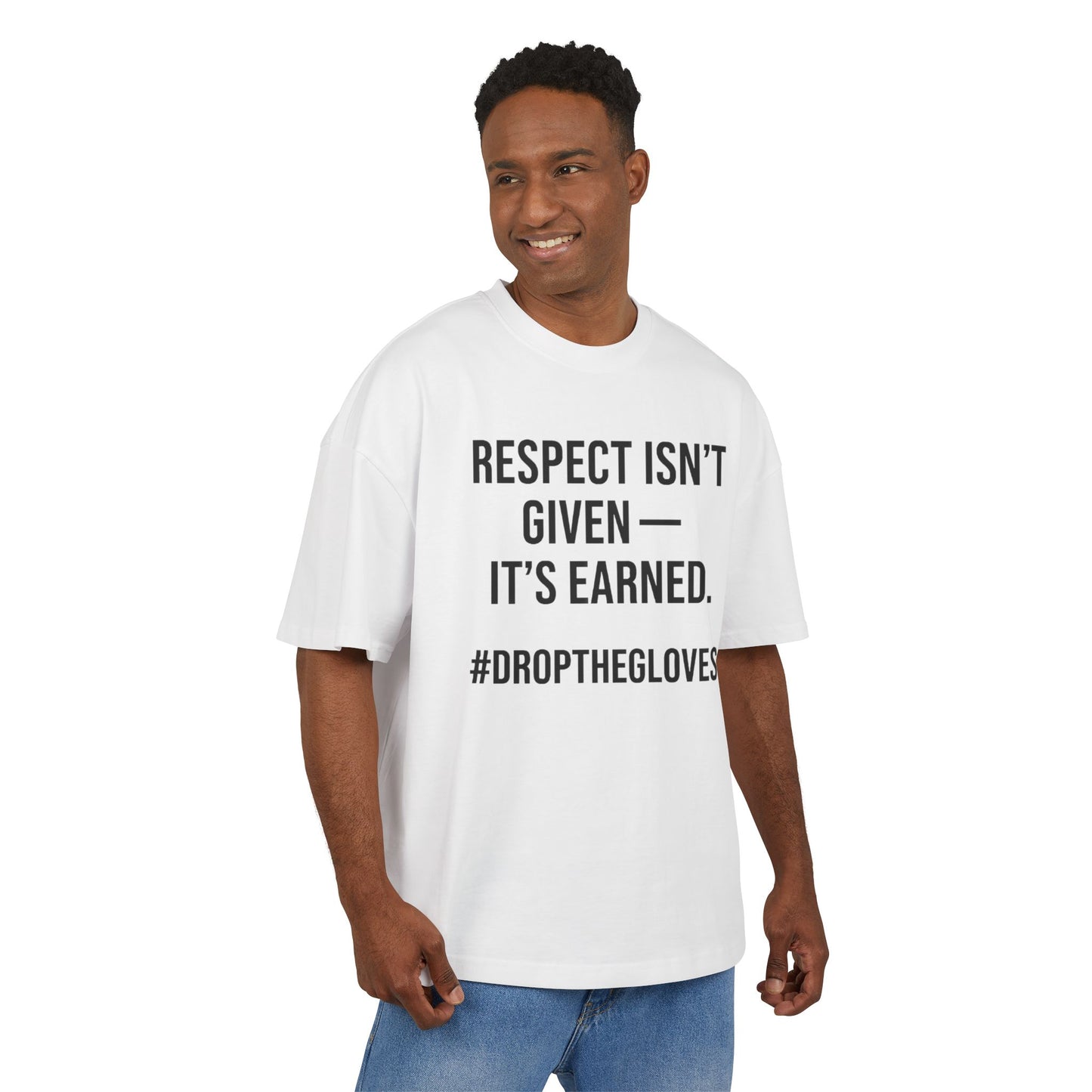 💥OG Line Tee – Respect Isn’t Given #DropTheGloves