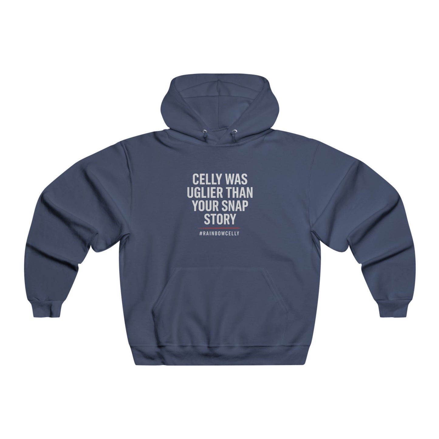 ⚠️ OG Hoodie – Celly Was Uglier Than Your Snap Story #RAINBOWCELLY