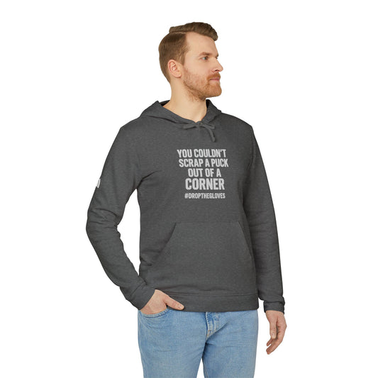 Adidas Sports Fleece Hoodie – You Couldn’t Scrap a Puck Out of a Corner | Grit Line Co.