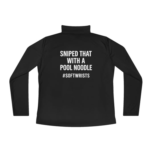 Sniped That With a Pool Noodle #SoftWrists – Grit Line Co. OG Collection Ladies Quarter-Zip Pullover