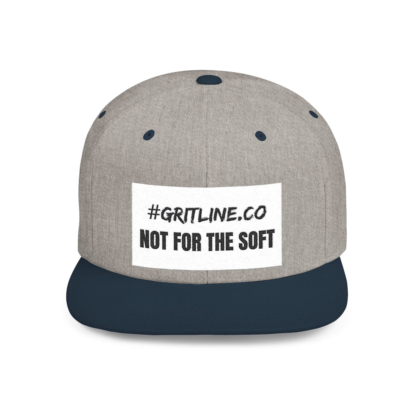 Grit Line Co. Snapback Hat – “Not for the Soft” | Flat Bill Street Edition
