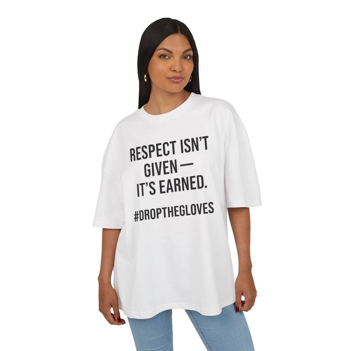 💥OG Line Tee – Respect Isn’t Given #DropTheGloves