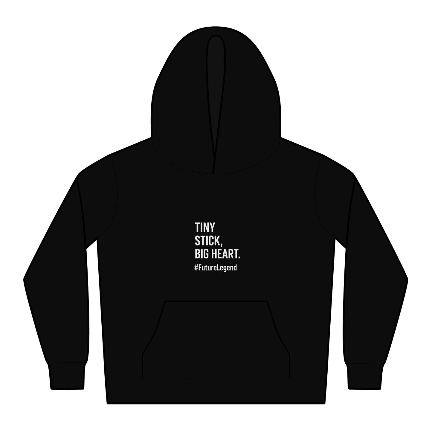 Junior Hoodie – “Tiny Stick, Big Heart.” #FutureLegend